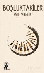 Boşluktakiler - Edebiyatist Yayınevi
