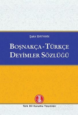 Boşnakça-Türkçe Deyimler Sözlüğü - 1