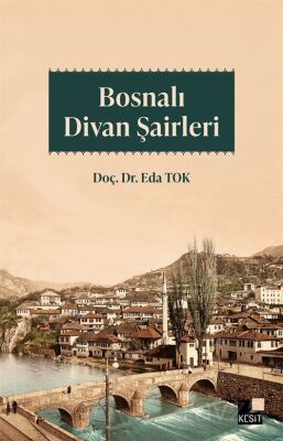 Bosnalı Divan Şairleri - 1