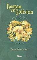 Bostan ve Gülistan: Seçme Öyküler - Nesil Yayınları