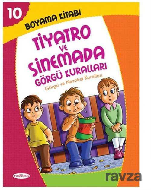 Boyama Kitabı 10 / Tiyatro ve Sinemada Görgü Kuralları - Nakkaş Yapım Prodüksiyon