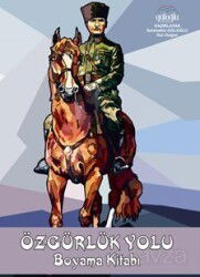 Boyama Kitabı Atatürkle Özgürlük Yolu - Güloğlu Yayıncılık