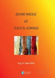 Boyar Madde ve Tekstil Kimyası - Bilimkent Yayınları