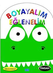 Boyayalım Eğlenelim Timsah - Parıltı Yayıncılık