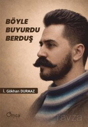 Böyle Buyurdu Berduş - Omca Yayınları