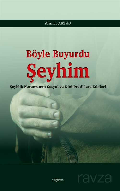 Böyle Buyurdu Şeyhim - Araştırma Yayınları (Ankara)