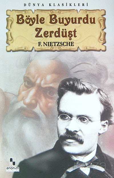 Böyle Buyurdu Zerdüşt - Anonim Yayıncılık