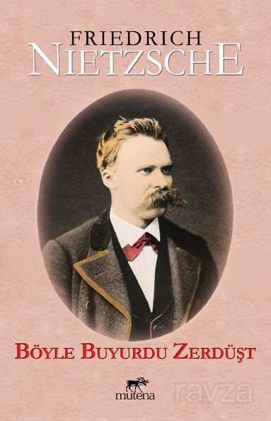 Böyle Buyurdu Zerdüşt - Mutena Yayınları