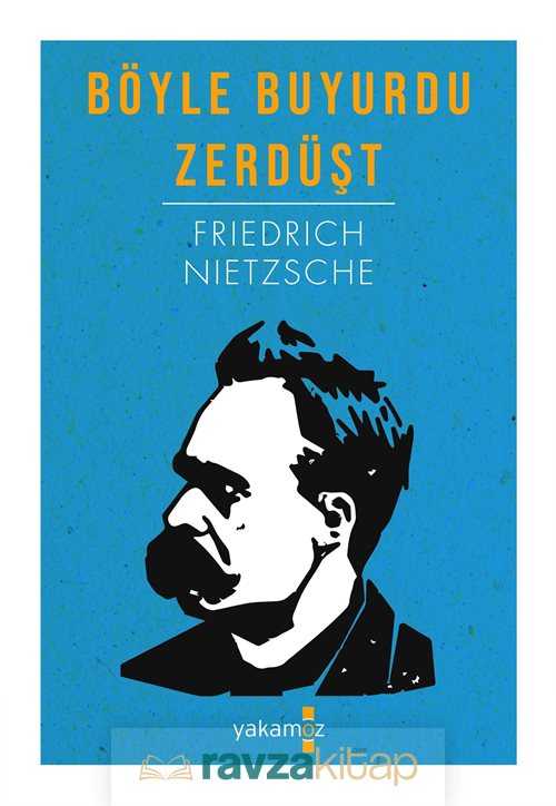 Böyle Buyurdu Zerdüşt - Yakamoz Yayıncılık