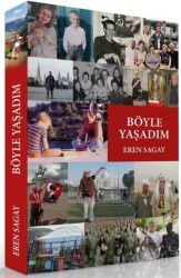 Böyle Yaşadım - Siyah Beyaz Yayınları