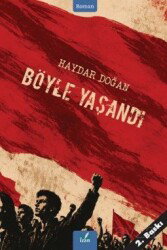 Böyle Yaşandı - İzan Yayıncılık