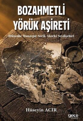 Bozahmetli Yörük Aşireti - 1