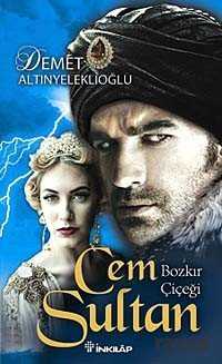Bozkır Çiçeği Cem Sultan - İnkılap Kitabevi