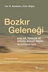 Bozkır Geleneği / Ruslar, Türkler ve Avrupa Devlet İnşası: MÖ 4000'den MS 2018'e - Selenge Yayınları