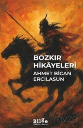 Bozkır Hikayeleri - Bilge Kültür Sanat