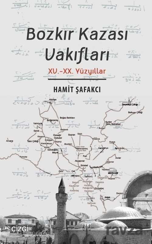 Bozkır Kazası Vakıfları (XV.-XX. Yüzyıllar) - Çizgi Kitabevi