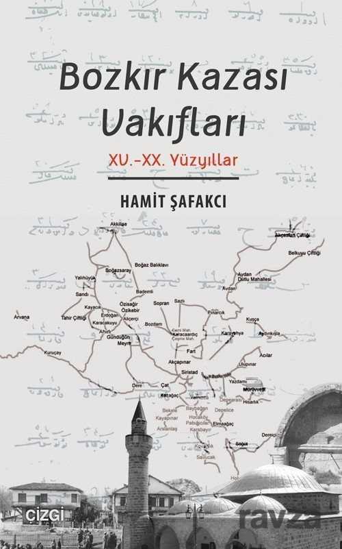 Bozkır Kazası Vakıfları (XV.-XX. Yüzyıllar) - 1