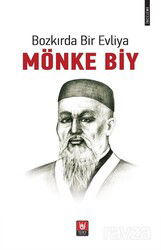 Bozkırda Bir Evliya Mönke Biy - Türk Edebiyatı Vakfı