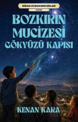 Bozkırın Mucizesi Gökyüzü Kapısı - Klaros Yayınları
