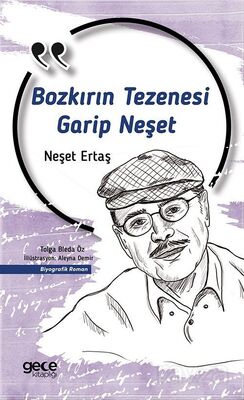 Bozkırın Tezenesi Bir Garip Neşet - 1