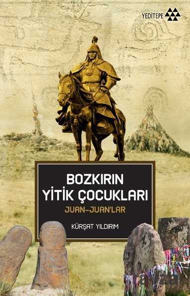 Bozkırın Yitik Çocukları Juan-Juan'lar - Yeditepe Yayınevi
