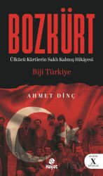 Bozkürt (Ülkücü Kürtlerin Saklı Kalmış Hikayesi) - Hayat Yayınları