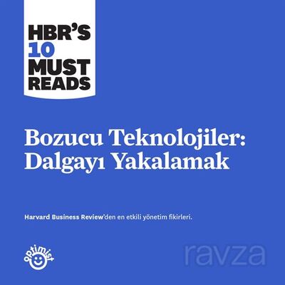 Bozucu Teknolojiler: Dalgayı Yakalamak - 1