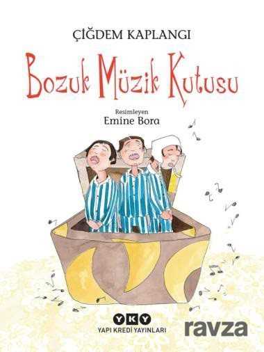 Bozuk Müzik Kutusu - Yapı Kredi Yayınları