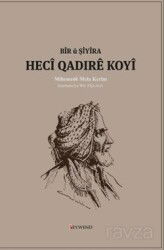 Bîr Û Şîyîra Hecî Qadirê Koyî - Peywend