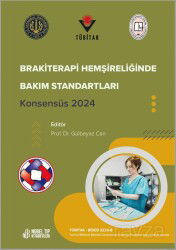 Brakiterapi Hemşireliğinde Bakım Standartları Konsensüs 2024 - Nobel Tıp Kitabevleri