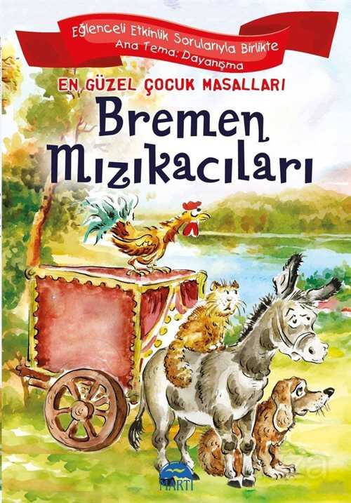 Bremen Mızıkacıları / En Güzel Çocuk Masalları - 1