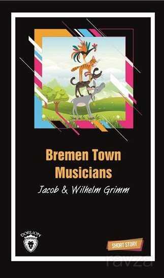 Bremen Town Musicians Short Story (Kısa İngilizce Hikayeler) - Dorlion Yayınevi