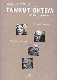 Bronza Yazılan Efsane Tankut Öktem - İş Bankası Yayınları