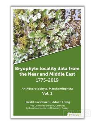 Bryophyte Locality Data From The Near and Middle East 1775-2019 Anthocerotophhyta, Marchantiophyta V - 1