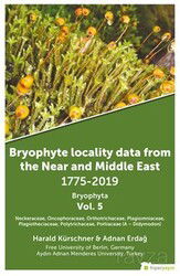 Bryophyte Locality Data From The Near and Middle East 1775-2019 Bryophyta Vol. 5 - Hiper Yayın