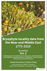 Bryophyte Locality Data From The Near and Middle East 1775-2019 Bryophyta Vol. 2 - Hiper Yayın