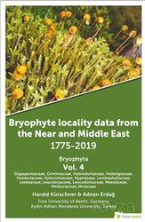 Bryophyte Locality Data From The Near and Middle East 1775-2019 Bryophyta Vol. 4 - Hiper Yayın