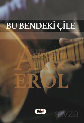 Bu Bendeki Çile - 1