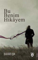Bu Benim Hikayem - Dorlion Yayınevi