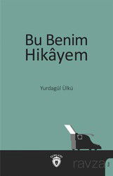 Bu Benim Hikayem - Dorlion Yayınevi