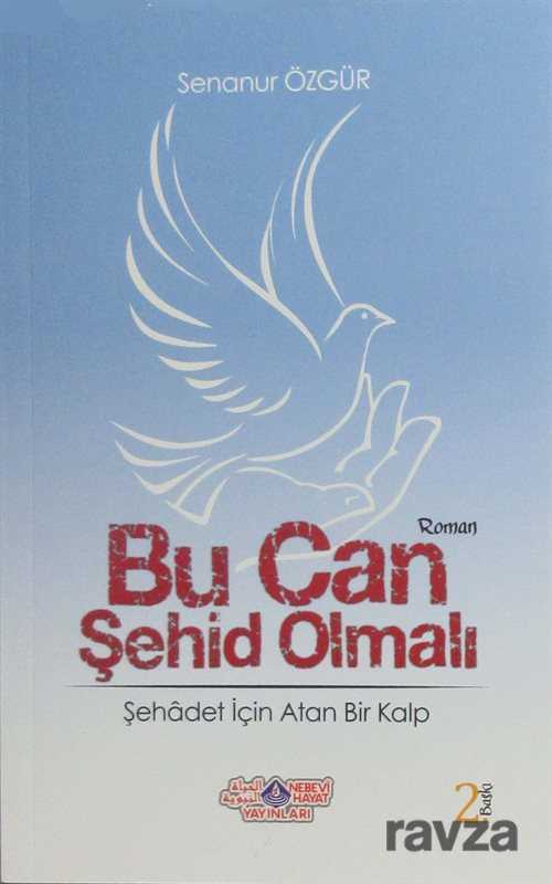 Bu Can Şehid Olmalı - 1