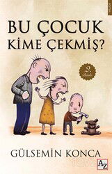 Bu Çocuk Kime Çekmiş? - Az Kitap