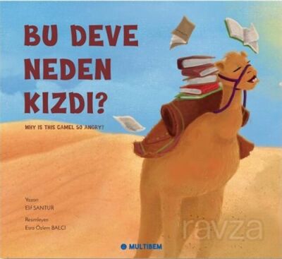 Bu Deve Neden Kızdı? - 1