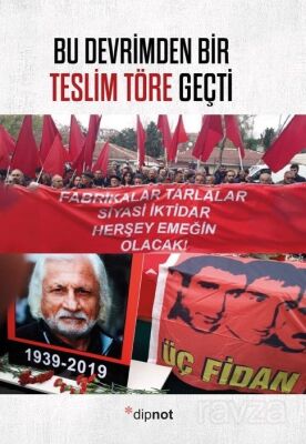 Bu Devrimden Bir Teslim Töre Geçti - 1