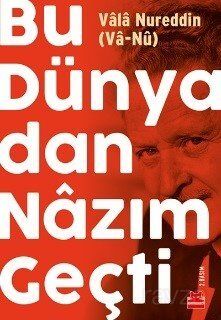 Bu Dünyadan Nazım Geçti - 1