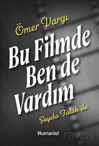 Bu Filmde Ben de Vardım - 1