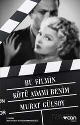 Bu Filmin Kötü Adamı Benim - Can Yayınları