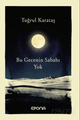 Bu Gecenin Sabahı Yok - 1