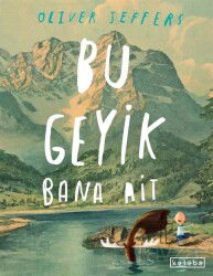 Bu Geyik Bana Ait - Ketebe Çocuk