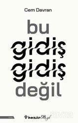 Bu Gidiş Gidiş Değil - İnkılap Kitabevi